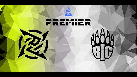 NIP vs BIG | HIGHLIGHTS | BLAST Premier | CSGO