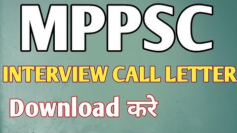 MPPSC Interview call letter / mppsc interview/ mppsc medical officer interview call letter #mppsc