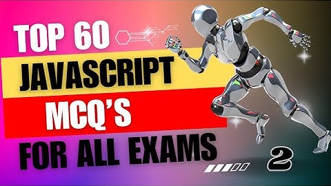 Top 60 JavaScript MCQ
