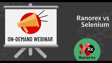 Ranorex vs Selenium WebDriver Tutorial