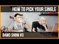 HOW TO PICK YOUR SINGLE