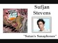 Satan's Saxaphones - Sufjan Stevens