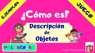 ¿CÓMO ES? Descripción de Objetos APRENDE EN CASA