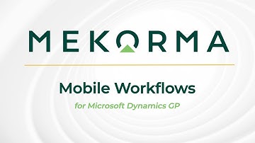 Mekorma Mobile Workflows for Microsoft Dynamics GP