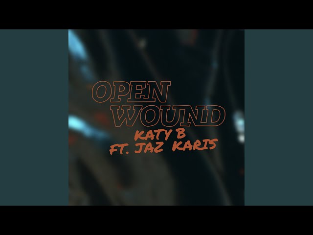 Katy B - Open Wound