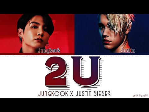 Jungkook and Justin Bieber '2U' Mashup Lyrics