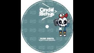 Rune Sibiya - Dont Turn Around (Original Mix)