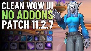 Create a Clean WoW UI Without Addons | My Interface Setup Explained | WoW Patch 11.2.7
