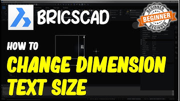 Bricscad How To Change Dimension Text Size