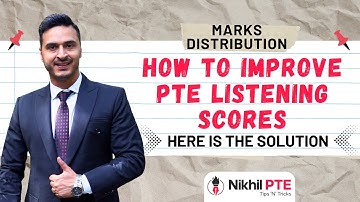 [MARKS DISTRIBUTION] HOW TO IMPROVE PTE LISTENING SCORES || HERE IS THE SOLUTION || PTE BY NIKHIL