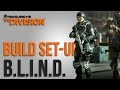 The Division Builds - B.L.I.N.D. (Gear Sets, Weapons, Skills and Talents)