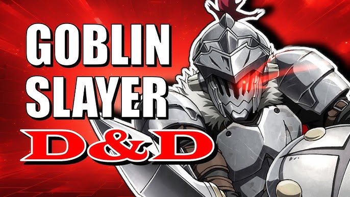 Creating A Goblin Slayer Character Build 2024