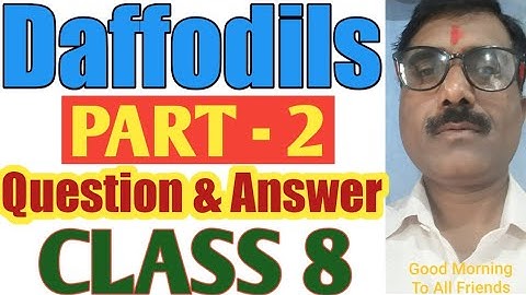 Daffodils ( Part 2 ) class 8