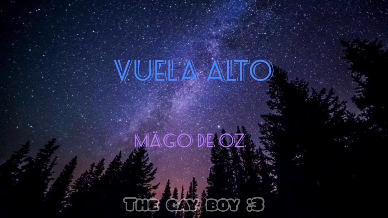 Vuela alto/Mägo de Oz (Letra uwu)