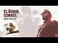 Cláudio Ismael - Não Presto (Official Audio)