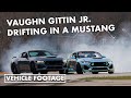 Vaughn Gittin Jr. is back drifting and showing off the Mustang