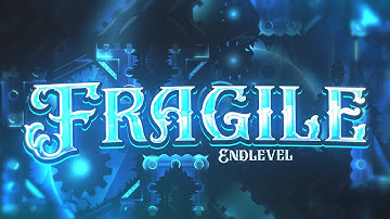 Fragile 100% [Top 20 Demon] by EndLevel & more (360fps)