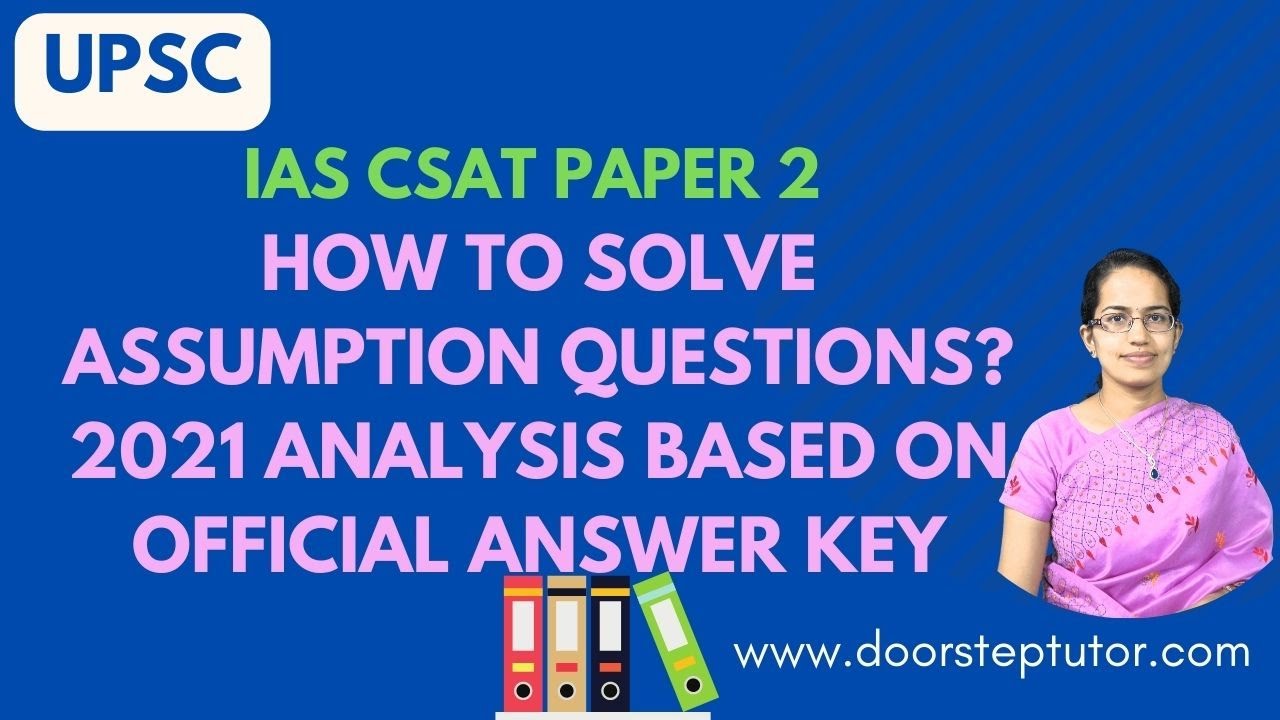 How to CSAT comprehensive solve tricks of assumption, inference, crux,  colloquial, etc. in the UPSC prelims exam - Quora