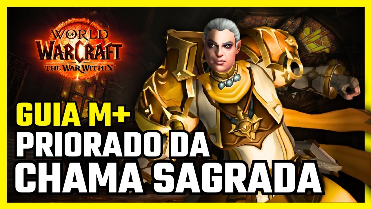 Guia Priorado da Chama Sagrada TWW Season 2 | WoW The War Within - YouTube