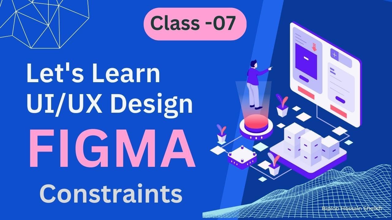 Mastering UX/UI Design with Figma | Figma Constraints | Class -07