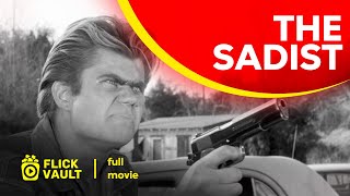 The Sadist | Full HD Movies For Free | Flick Vault