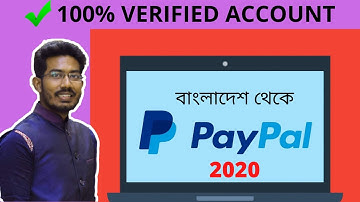 HOW TO CREATE 100% VERIFIED PayPal ACCOUNT FROM BANGLADESH IN 2020