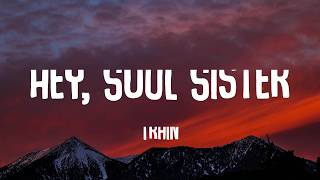 Train - Hey, Soul Sister (Lyrics) | Selena Gomez & The Scene, Taio Cruz,... (Mix Lyrics)