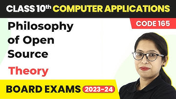 Philosophy of Open Source | Class 10 Computer Applications Chapter 6 (Code 165)