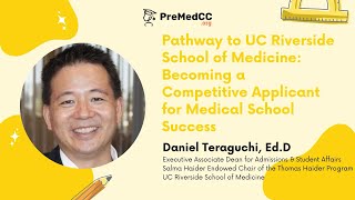 Pathway to UC Riverside School of Medicine: Becoming a Competitive Applicant for Med School Success