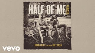 Video thumbnail of "Thomas Rhett - Half Of Me (Acoustic / Audio) ft. Riley Green"