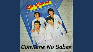 Video thumbnail of "Los Lamas - Conviene No Saber"