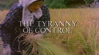 Free To Choose 1990  Vol. 02 The Tyranny of Control  Full Video