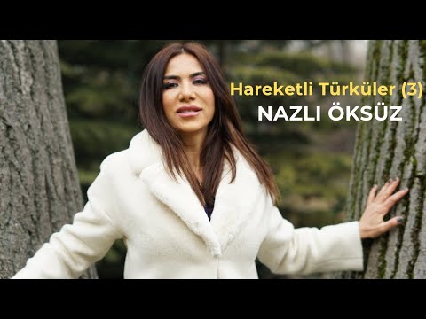 NAZLI ÖKSÜZ - En Sevilen Hareketli Türkü ve Oyun Havaları [3]