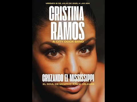 Cristina Ramos & City Dock Band: MY BABY JUST CARE. Cruzando el Mississippi.