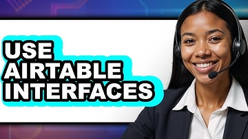 How to Use Airtable Interfaces 2025 - Easy Guide