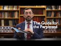 From the Rabbi's Bookshelves 6 - Rambam's Guide for the Perplexed