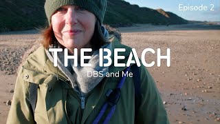 Parkinson's, DBS and Me - Episode 2: The Beach