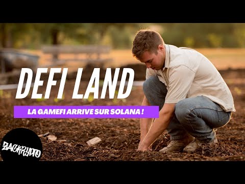 DeFi Land : La gameFi arrive sur solana !