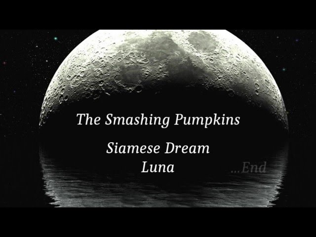 The Smashing Pumpkins - Luna - Lyrics & 和訳 class=