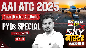 AAI ATC 2025 | AAI ATC Quantitative Aptitude Previous Year Questions Paper | Day 8 | By Rajesh Sir