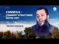 Conseilscomment structurer notre vie  rachid haddach