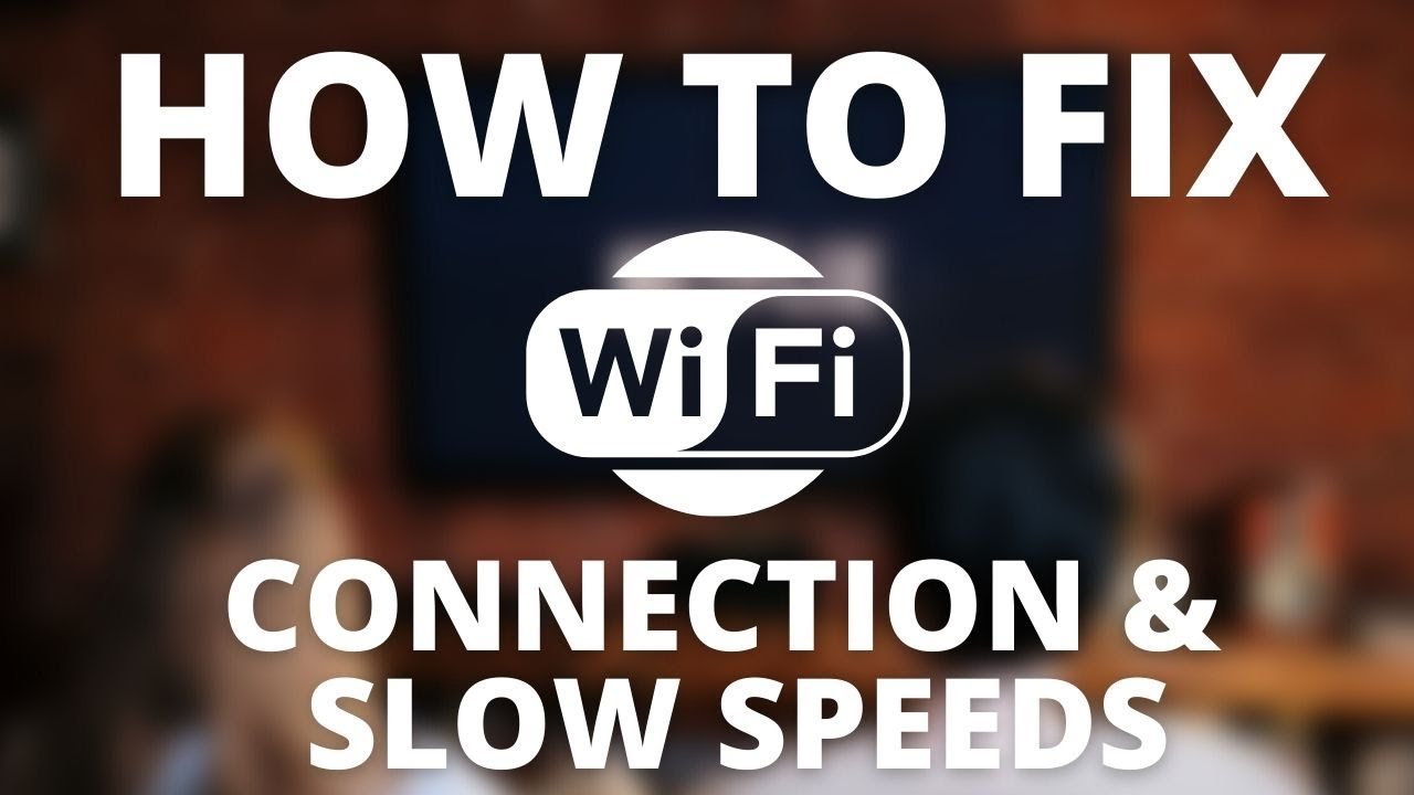 Connection Tips How to Fix a Slow Wi-Fi Connection: Tips for Faster Internet - YouTube