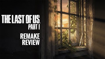 The Last of Us Part 1 Remake Review | Final Thoughts for All Gamers (spoiler free)