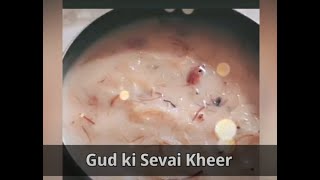 Gud ki Sevai Kheer | गुड की सैवई खीर | Without Sugar | Ruchi's Gallery