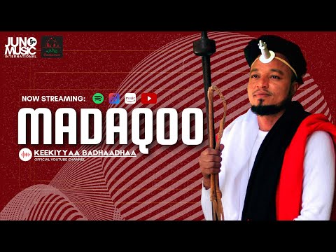 Keekiyyaa Badhaadhaa - MADAQOO | (Official Video)