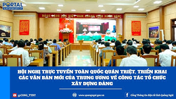 Hội nghị trực tuyến quán triệt các văn bản mới của Trung ương về công tác tổ chức xây dựng Đảng