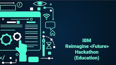 IBM Reimagine Future Hackathon(EduCafe Prototype Submission)