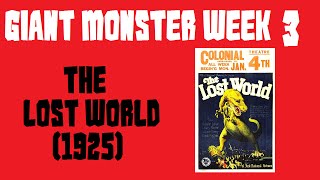 The Lost World (1925) - GIANT MONSTER WEEK 3