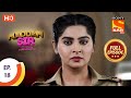 Maddam sir  ep 18  full episode  18th march 2020