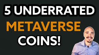 5 UNDERRATED METAVERSE COINS TO WATCH CLOSELY!